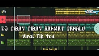 Dj Tiban tiban Rahmat Tahalu Viral Tik tok || Reze Palepii