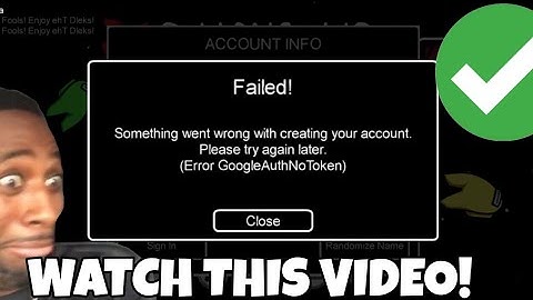 Something went wrong creating your account! In Among Us