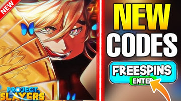 4 NEW WORKING - REDEEM CODES PROJECT SLAYERS 2023 - PROJECT SLAYERS CODE]