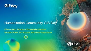 Esri Humanitarian Webinar | Humanitarian Community GIS Day 2021