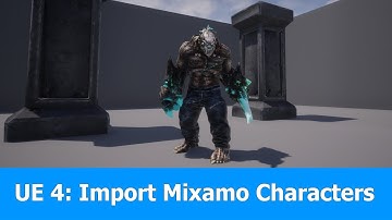 Import Mixamo Characters to Unreal Engine 4