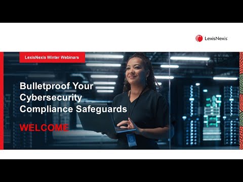 Bulletproof your Cybersecurity Compliance Safeguards (Winter Webinars Series)