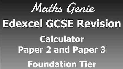 Edexcel Foundation Paper 2 and Paper 3 Calculator Exam Practice Paper