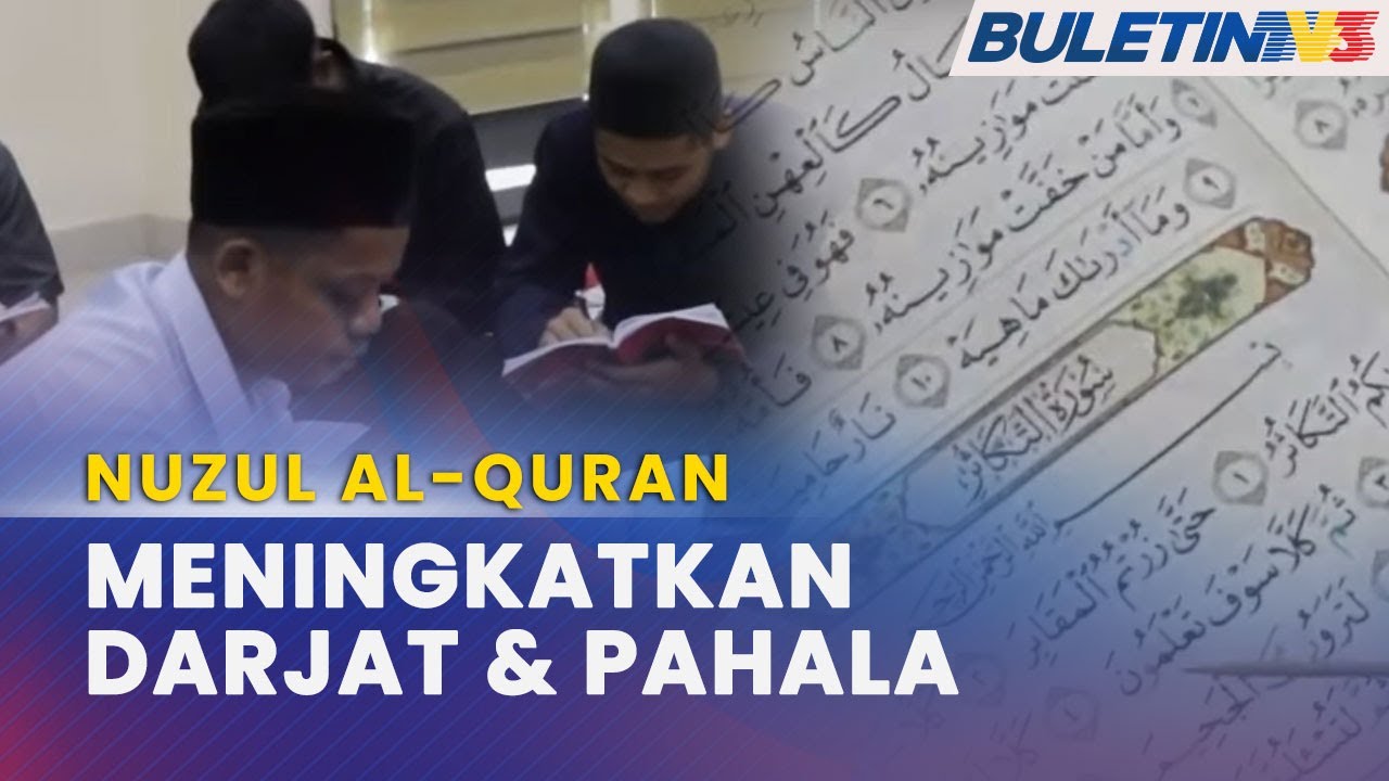 NUZUL AL-QURAN | Umat Islam Perlu Tekuni Kupasan, Tafsir Al-Quran