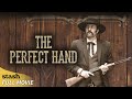 The Perfect Hand | Revenge Western | Full Movie