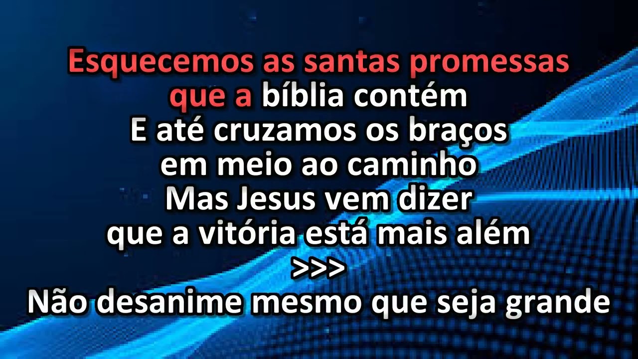 Não Desanime, a Vitória Virá - Legendado Cantado