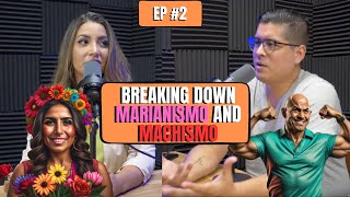 Breaking Down Marianismo and Machismo | Talks With My Latinx Therapist Ep. 2