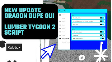 New UPDATE Dragon Dupe GUI - Lumber Tycoon 2 Pastebin Script 2022