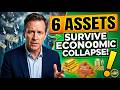 6 Assets to Own Before the Next Economic Collapse