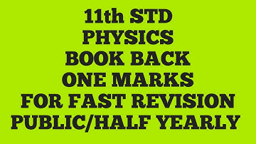 11th STD PHYSICS BOOK BACK ONE MARKS IN PDF FOR VERY FAST REVISION FOR HALF YEARLY/PUBLIC