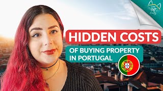 Hidden Costs of Buying a House in Portugal