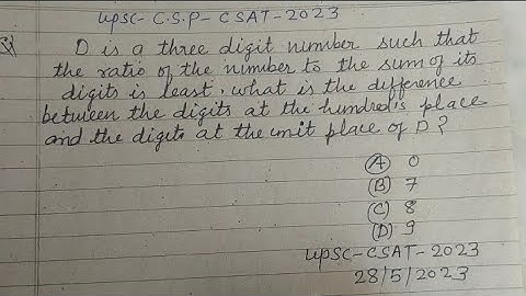 D is a three digit number such that the ratio of the number to the sum of it