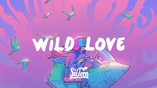 Toxic - Wild Love [Lyrics]