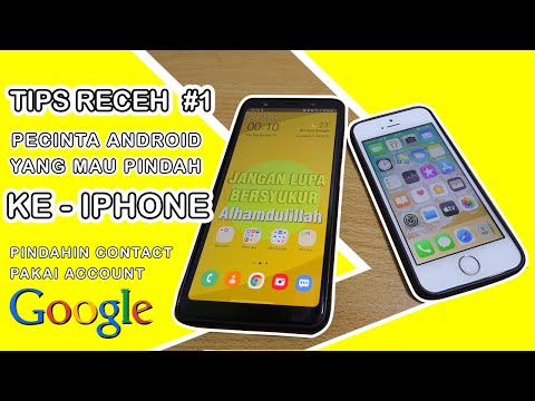 Cara Memindahkan Kontak Dari Android ke Iphone | pakai account google