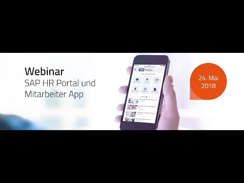 Webinar: SAP HR Portal & Mitarbeiter App (Aufzeichnung, 24.5.2018)