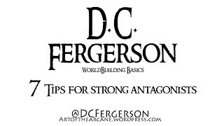 Worldbuilding Basics - 7 Tips for Strong Antagonists