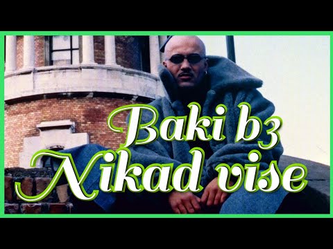 BAKI B3- NIKAD VISE ( 1999)