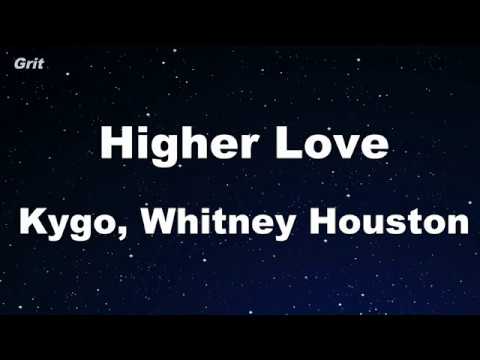 Higher Love - Kygo, Whitney Houston Karaoke 【No Guide Melody】 Instrumental