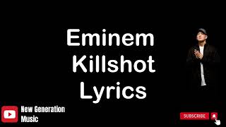 Eminem Killshot (Lyrics)