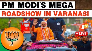 LIVE | PM Modi Holds A Massive Roadshow In Varanasi, Uttar Pradesh | Lok Sabha Election 2024