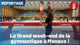 Le Grand week-end de la gymnastique à Monaco !