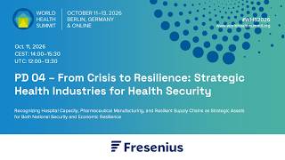 From Crisis to Resilience: Strategic Health Industries for Health Security | PD 04 | WHS 2026
