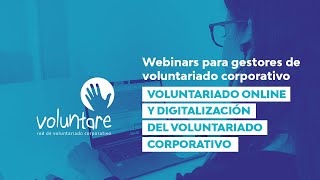 Webinar 6 | Voluntariado online y digitalización del voluntariado corporativo screenshot 5