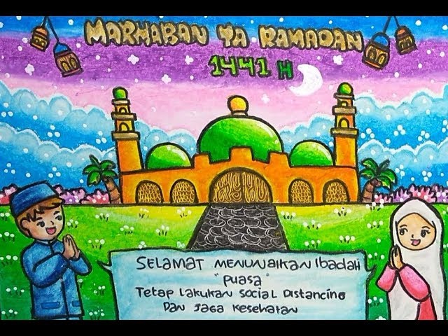 Menggambar Poster Tema Menyambut Bulan Ramadhan Dlm Suasana Pandemik Corona Youtube