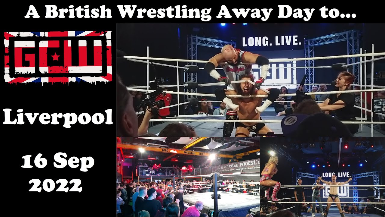Game Changer Wrestling | UK Debut | 16 September 2022 | Liverpool | A British Wrestling Away Day