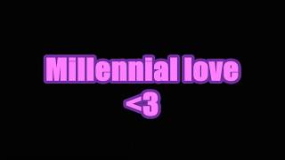 nigahiga - Millennial love - lyrics