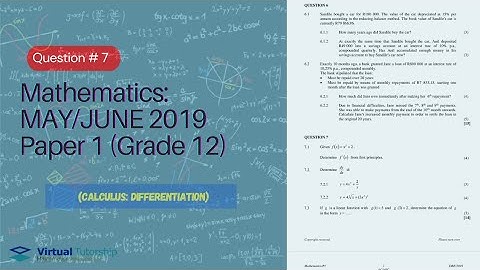 CALCULUS: DIFFERENTIATION | MAY/JUNE 2019: MATHEMATICS Paper 1 Question 7 (Grade 12)