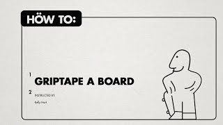 HOW TO: GRIPTAPE A BOARD screenshot 1