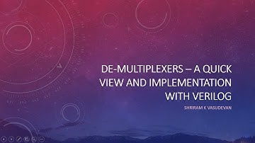 What is a De-Multiplexer? (Demux), 1:4 Demux, 1:8 Demux explained with verilog implementation