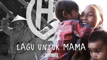 HAVINHELL - LAGU UNTUK MAMA ( Official lyric video )