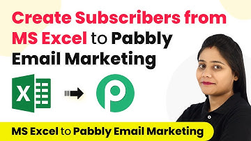 How to Create Subscribers from MS Excel to Pabbly Email Marketing Automatically