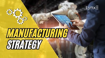 Manufacturing Strategy