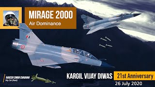 Mirage 2000 Air Dominance | Kargil Vijay Diwas | 21st Anniversary | 26 July 2020