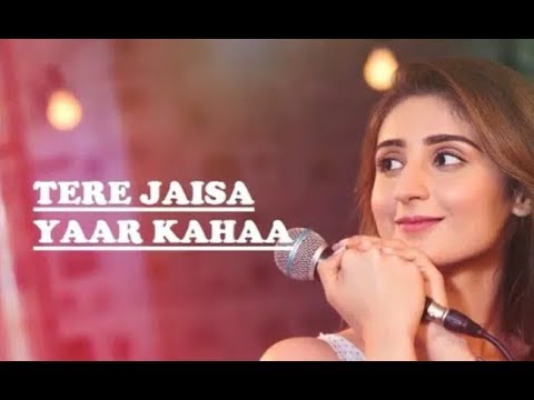 Mere Dil Ki Ye Dua Hai  Tere Jaisa Yaar Kahaa  Female Version  New Friendship Song