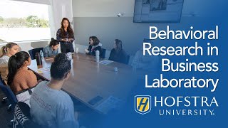 Behavioral Research in Business Laboratory | Hofstra University