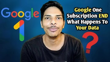 What Happens After Google One Subscription Ends? | How to Manage Storage After Expiry