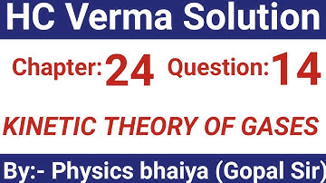 H.C. Verma Solutions - Kinetic Theory of Gases - Chapter 24, Question 14