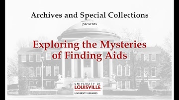 Exploring the Mysteries of Finding Aids