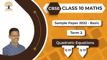 Sample Paper Term 2 | Quadratic Equations | CBSE class 10 | 2021-22 Maths Basic