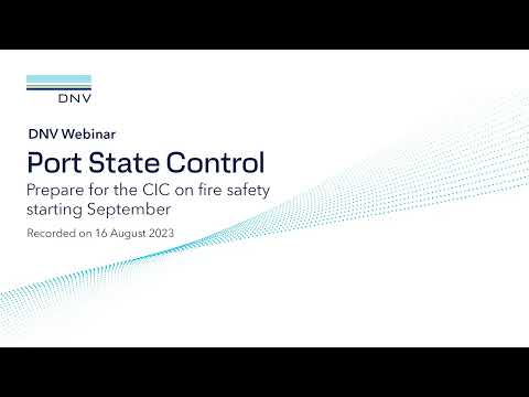 Port State Control: Prepare for CIC on fire safety starting Sep | Aug 2023