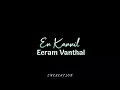 💖En Kannil Eeram vanthal🥰 Tamil mother song 😘 black screen WhatsApp status ❤️ Mp3 Song