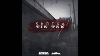 Skofka / N.S.Fam - Тік-Так