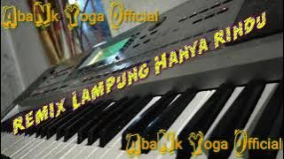 Remix Lampung Hanya Rindu || Remix Lepas