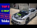 TOP 5  K-SWAP TIPS AND TRICKS !!  CIVIC  INTEGRA  K20 K24