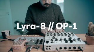 Lyra-8 // OP-1 // Ambient