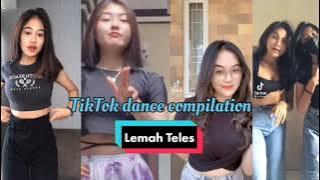 TikTok Dance Compilation - Lemah Teles